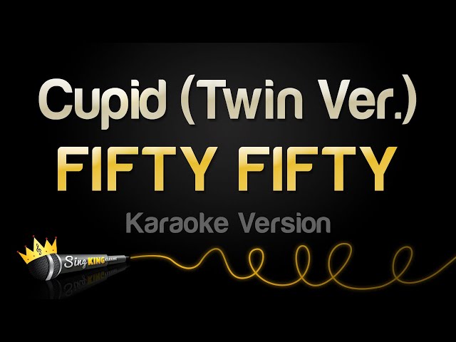 FIFTY FIFTY - Cupid (Twin Ver.) (Karaoke Version) class=