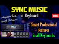 Sync music in keyboard  use smart professional features in all keyboard models  learn keyboard