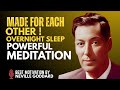 MADE FOR EACH OTHER OVERNIGHT SLEEP MEDITATION | You Are Back Together With Your Other Half Now