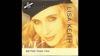 Lisa Keith - Better Than You (1993 Original Mix Edit) HQ