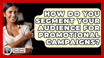 How Do You Segment Your Audience For Promotional Campaigns? - TheEmailToolbox.com