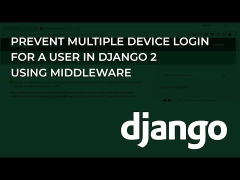 Prevent Multiple Device Login for a User in Django 2 using Middleware
