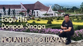 Dompak Sinaga - HOLAN HO DO HASIAN