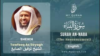 078 Surah An Naba With English Translation By Sheikh Tawfeeq As Sayegh