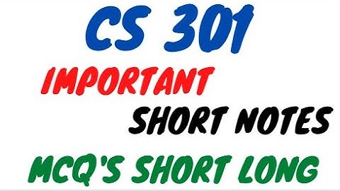 CS 301 SHORT NOTES DOWNLOAD | IMPORTANT MCQ