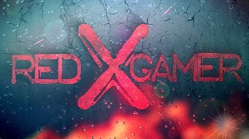 Red X Gamer | Intro Video