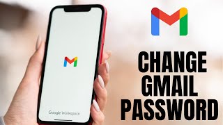 How to Change Gmail Account Password on iPhone 2024?