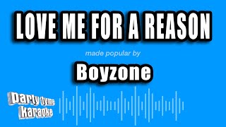 Boyzone - Love Me for a Reason (Karaoke Version)