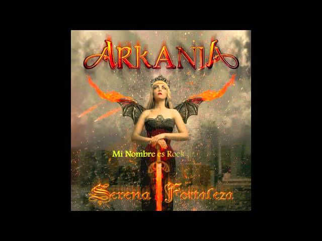 Arkania - Mi Nombre Es Rock N Roll