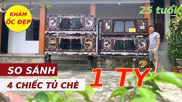 So Sánh Tất Cả 4 Chiếc Tủ Chè Khảm Ốc Đỏ Giá 1 TỶ Của Thanh Niên 25 Tuổi | Khảm Ốc Đẹp