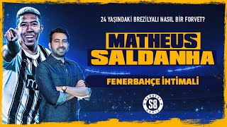 Fenerbahçe'yle Adı Geçen Matheus Saldanha, Nasıl Bir Forvet?