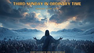 THIRD SUNDAY IN ORDINARY TIME 1/25/2026 St Elizabeth Ann Seton Live Stream