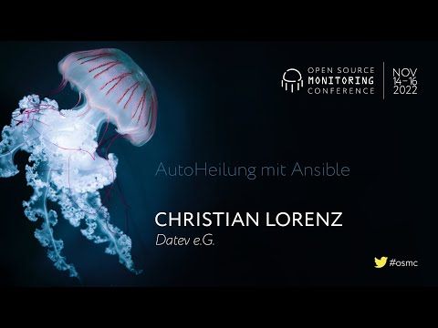 OSMC 2022 | AutoHeilung mit Ansible mit Christian Lorenz @netways