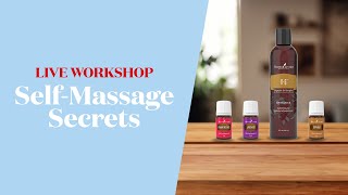 SelfMassage Secrets: Live Workshop | Young Living Europe