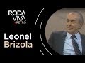 Roda Viva | Leonel Brizola | 1987