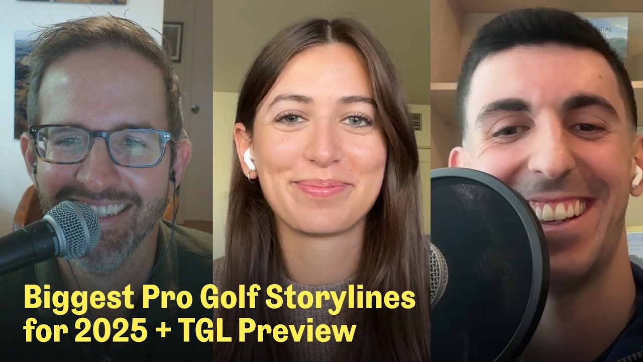 Top Pro Golf Storylines for 2025 & TGL Preview | The Fried Egg Golf Podcast
