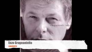 Video thumbnail of "Enzo Gragnaniello  Labirinto"