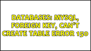 Databases: MySQL, foreign key, can