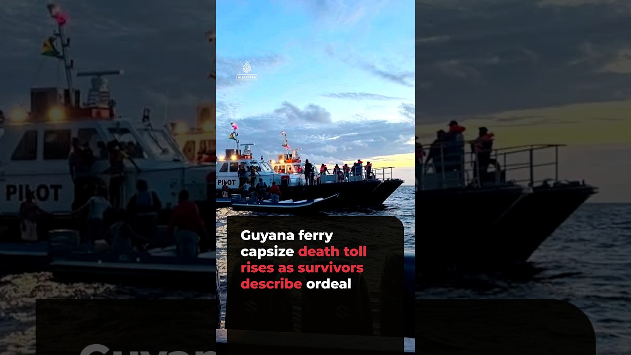 Guyana ferry capsize death toll rises to 53 as survivors describe terror