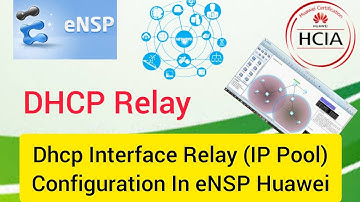 How to enable DHCP Relay Configuration and Global ip Pool in eNSP Huawei hindi urdu english