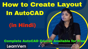 How To Create Layout in AutoCAD | Use of Layout in AutoCAD | Full Video in Hindi - LearnVern