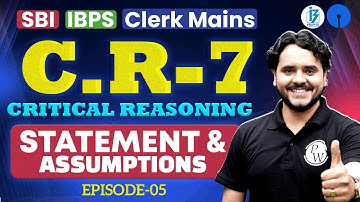 IBPS / SBI Clerk Mains 2025 | CR7 | Critical Reasoning | Statement and Assumption | by Vidhu Sir