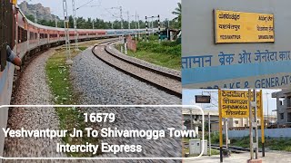 16579 | Yeshvantpur Junction To Shivamogga Town | Intercity Express | Train Journey|