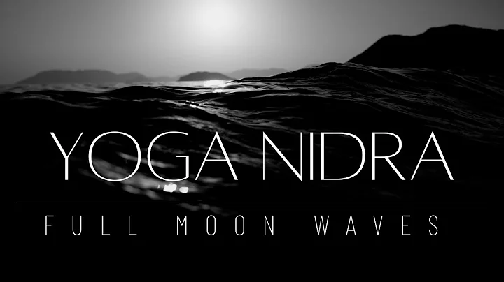 Full Moon Yoga Nidra with Ocean Waves