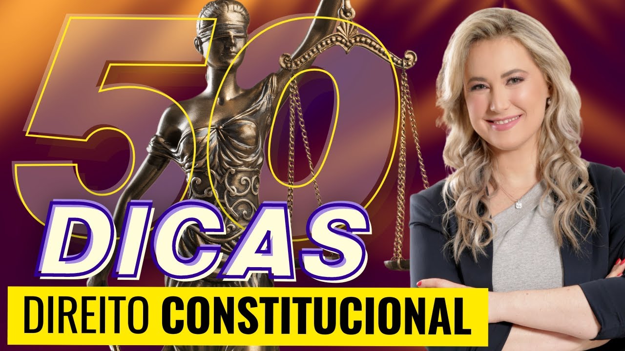 50 Dicas e Macetes de DIREITO CONSTITUCIONAL para CONCURSOS e OAB