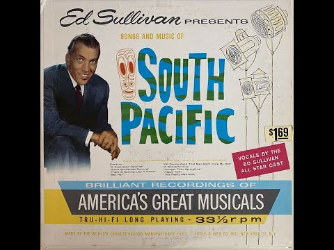 Ed Sullivan Presents Songs And Music Of South Pacific   Full Album