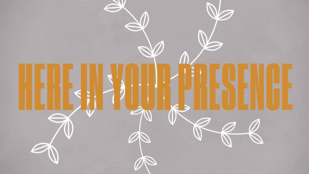 Here In Your Presence (Official Lyric Video) - LIFE Worship
