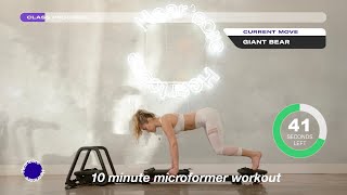 10-Minute Microformer Workout #21 | Micro Monday