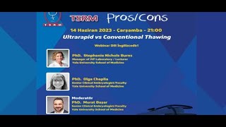 Pros/Cons - Ultrarapid vs Conventional Thawing