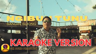 NGIBUN TUNU_SANDING SLIONG(KARAOKE VERSION)