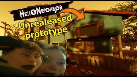 UNRELEASED HELLO NEIGHBOR PROTOTYPE (FANMADE)