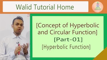 [01] Concept of Hyperbolic and Circular Function | Hyperbolic Function | Part 01 | Bangla Lecture