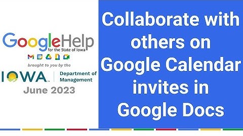 Collaborate with others on Google Calendar invites in Google Docs
