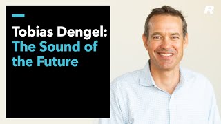 Tobias Dengel: The Sound of the Future
