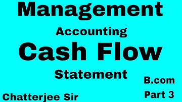 #brabu Cash Flow Statement|| Management Accounting|| B.com Part 3||