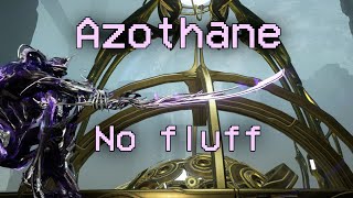 Azothane Without The Fluff [WARFRAME]