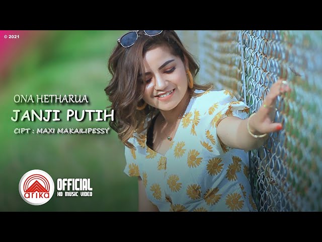 Ona Hetharua - JANJI PUTIH (Official Music Video) class=