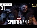 Marvel's Spider-Man 2 Walkthrough 31 Anything Can Be Broken - Kraven The Hunter & Peter Boss Fight
