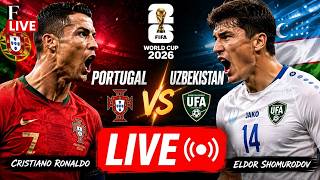 🔴 FIFA World Cup 2026 LIVE: RONALDO vs SHOMURODOV | Portugal vs Uzbekistan | World Cup 2026