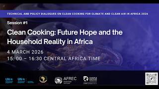 Clean Cooking Dialogue: Electric Cooking: Hype or Hope and the Household Reality in Africa