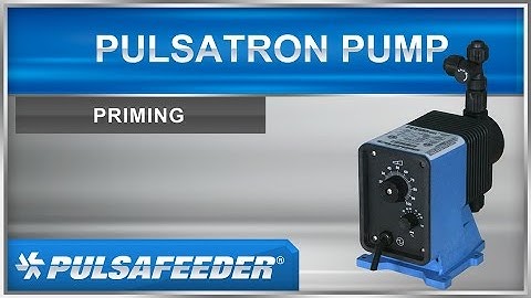 Pulsafeeder PULSAtron Series Metering Pumps - Priming your pump