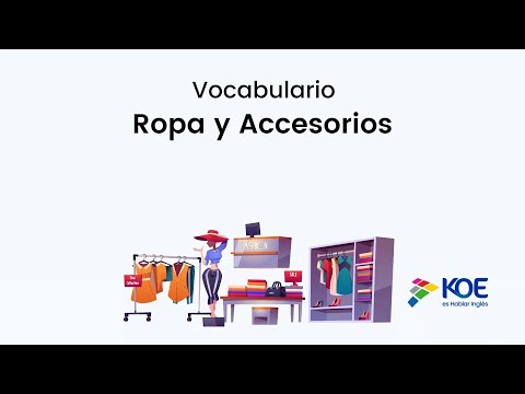 KOE- Vocabulario Ropa y Accesorios en Inglés