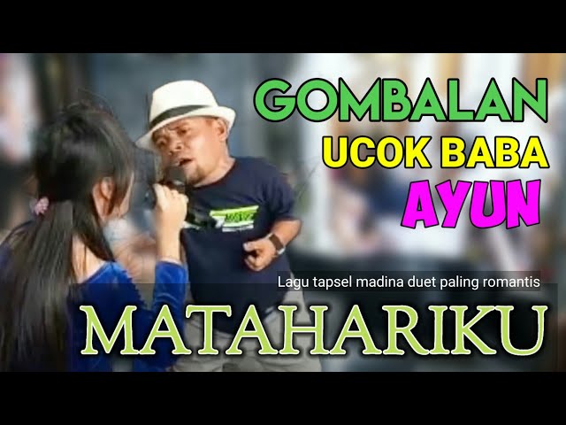 MATAHARIKU - Duet Maut Ucok Baba ft Ayun Remix Tapsel Terbaru 2023_ class=