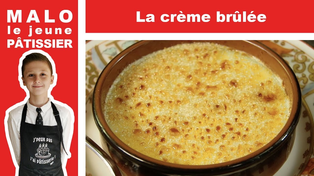 La crème brulée (par Malo le jeune pâtissier)