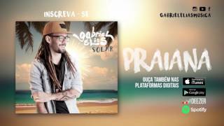 Video thumbnail of "Gabriel Elias - Praiana (Áudio Oficial)"
