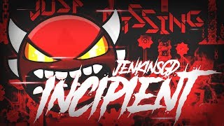 [CRAZY INSANE DEMON] 'INCIPIENT' 100% COMPLETE By Jenkins GD! | Geometry Dash [2.11] - Dorami